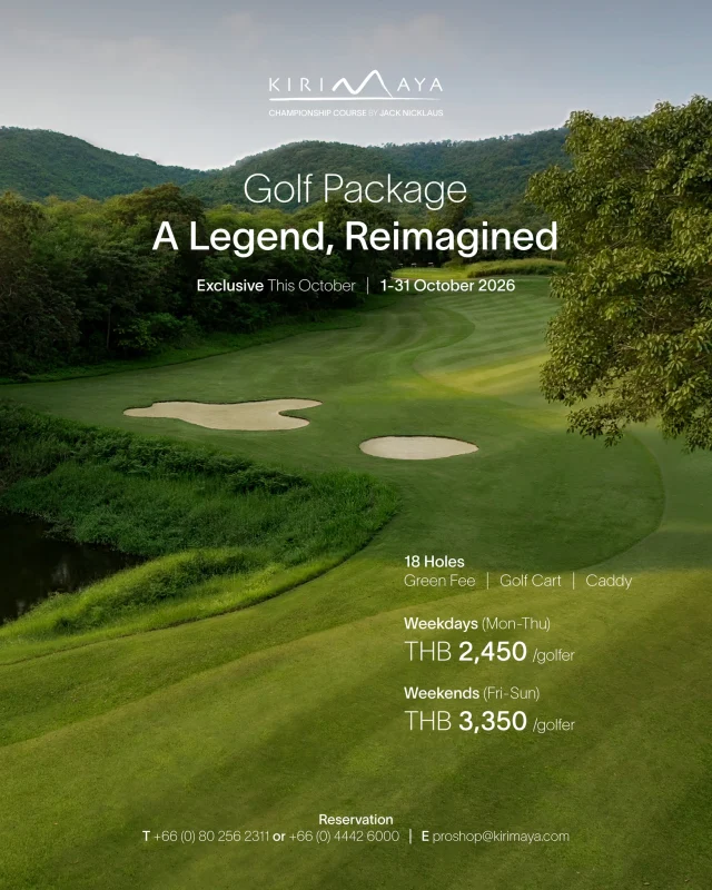 ⛳️เตรียมพบกับ Kirimaya Championship Course by Jack Nicklaus โฉมใหม่ที่ยังคงเสน่ห์ของสนามที่คุณคุ้นเคย พร้อมประสบการณ์ที่ได้รับการยกระดับในทุกรายละเอียด

Exclusive Golf Package | 1–31 October 2026
18 Holes | Green Fee | Golf Cart | Caddy

Weekdays (Mon–Thu) THB 2,450 / golfer
Weekends (Fri–Sun) THB 3,350 / golfer

A Legend, Reimagined.

📌Tee Time & Reservation
สำหรับการสำรองรอบออกรอบ และสอบถามรายละเอียดเพิ่มเติมกรุณาติดต่อ Pro Shop

📞 +66 (0) 80 256 2311
📞 +66 (0) 44 426 000
💚 LINE OA: @kirimaya_golf
💬 WhatsApp: +66 (0) 80 256 2311
📧 proshop@kirimaya.com

#kirimayagolfcourse #KirimayaKhaoyai #KirimayaNewExperience #KirimayaReimagined #KirimayaGolfExperience #AJackNicklausSignatureDesign  #ChampionshipCourse