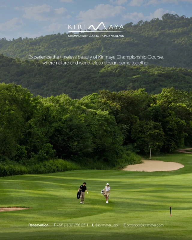 Where Nature Meets Great Design
เมื่อธรรมชาติหลอมรวมกับงานออกแบบระดับโลก

ความงดงามของ Kirimaya Championship Course by Jack Nicklaus ไม่ได้เกิดจากภูเขาที่โอบล้อมสนามเพียงอย่างเดียว แต่เกิดจากการออกแบบที่กลมกลืนกับธรรมชาติ และทำให้ทุกหลุมกลายเป็นส่วนหนึ่งของภูมิทัศน์อย่างลงตัว

Be among the first to experience the renewed Kirimaya Championship Course by Jack Nicklaus.

📌Tee Time & Reservation
สำหรับการสำรองออกรอบ และสอบถามรายละเอียดเพิ่มเติมกรุณาติดต่อ Pro Shop

📞 +66 (0) 80 256 2311
📞 +66 (0) 44 426 000
💚 LINE OA: @kirimaya_golf
💬 WhatsApp: +66 (0) 80 256 2311